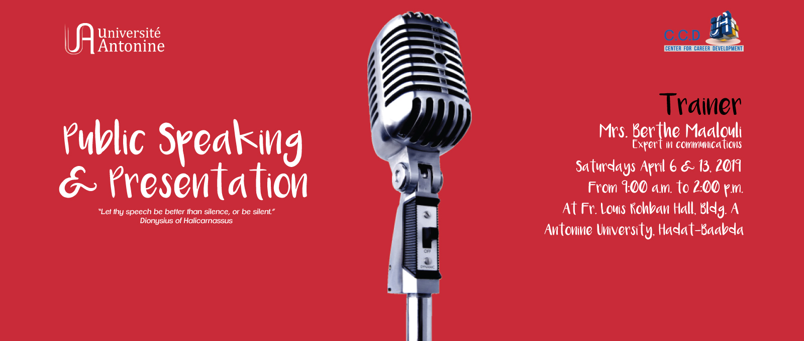 The Center for Career Development (C.C.D), in collaboration with the Center of Continuing Education (CCE), is organizing a training session "Public Speaking and Presentation"   