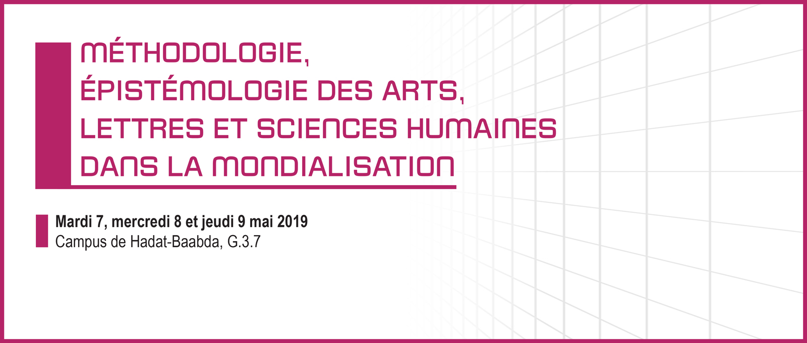 Méthodologie, épistémologie des arts, lettres et sciences humaines dans la mondialisation
