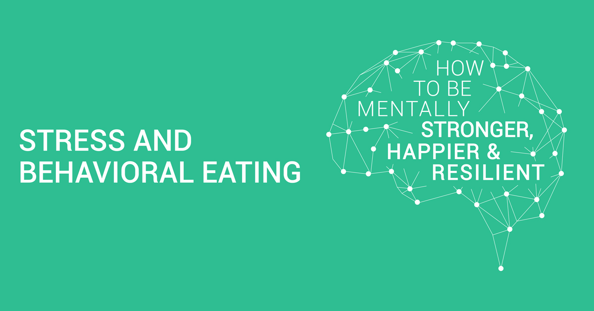 Stress and Behavioral Eating 