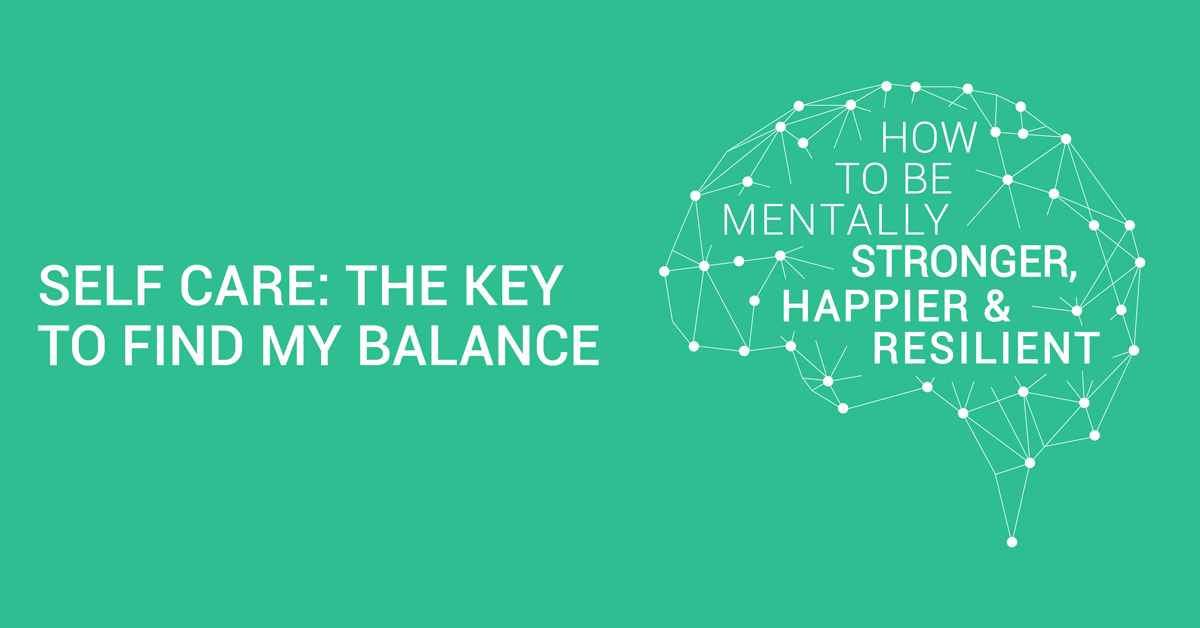 Self Care: The Key to Find My Balance