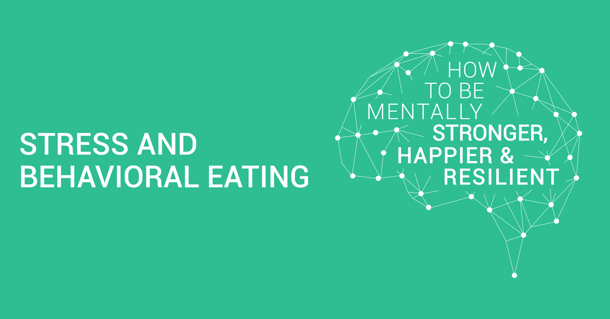Stress and Behavioral Eating