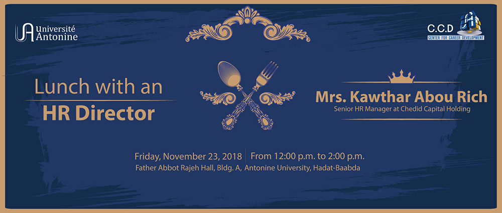 « Lunch with an HR Director » avec Mme Kawthar Abou Rich, Directrice des Ressources Humaines à Chedid Capital Holding 